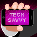 Tech Savvy