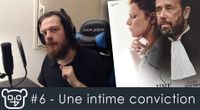 Critique #6 - Une intime conviction 