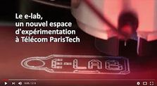 E-lab : un nouvel espace d'expérimentation à Télécom ParisTech