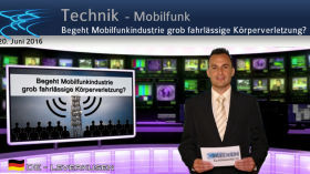 Begeht Mobilfunkindustrie grob fahrlässige Körperverletzung?