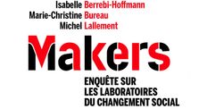 Rencontre-débat Makers, enquête sur les laboratoires du changement social (22/11/18)