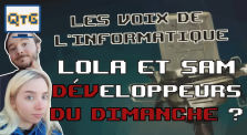 Lola et Sam – Développeurs (du Dimanche ?) – Les voix de l'informatique #3