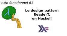 Le design pattern ReaderT, en Haskell