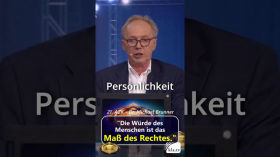 „Die Würde des Menschen ist das Maß des Rechtes.“