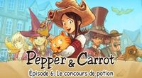 Pepper & Carrot - épisode 6: Le concours de potion