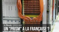 "Il y a un vrai 'Prism' à la française"