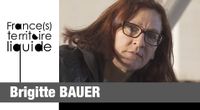Portrait France(s) territoire liquide : Brigitte Bauer