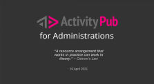 ActivityPub For Administrations 2021-04-19