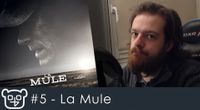 Critique #5 - La Mule