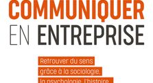 Rencontre-débat Mieux communiquer en entreprise grâce à l'éclairage des sciences sociales (23/01/20)