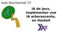 IA de jeux, Implémenter une IA arborescente, en Haskell