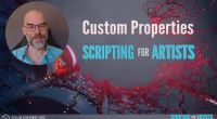 Custom Properties | Scripting for Artists