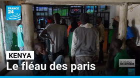Kenya : le fléau des paris sportifs • FRANCE 24