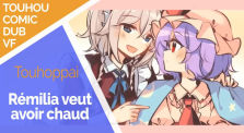 【東方comicdub】Rémilia veut avoir chaud - Rémilia ✖ Sakuya