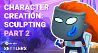 Settlers - Character Sculpting Part 2