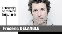 Portrait France(s) territoire liquide : Frédéric Delangle