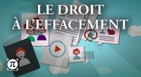Qu'est-ce que le droit à l'effacement?