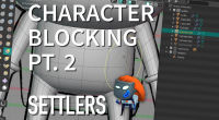 Settlers - Character Blocking Part 2