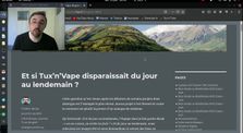 Quel bilan personnel un an après la fin de Tux'n'Vape ?