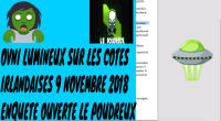 OVNI LUMINEUX SUR LES COTES IRLANDAISES 9 NOVEMBRE 2018 ENQUETE OUVERTE  LE POUDREUX