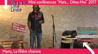 « Mais ... Dites-moi » Les mini-confs de Comme Une Envie - Manu et la filière chanvre