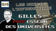 Gilles – Professeur des universités – Les voix de l'informatique #4