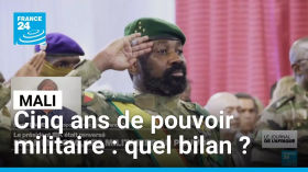 Cinq ans de pouvoir militaire au Mali : quel bilan ? • FRANCE 24