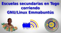 Escuelas secundarias en Togo corriendo GNU/Linux Emmabuntüs 2018