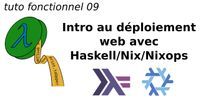 tuto fonctionnel 09 : Intro au déploiement web avec Haskell/Nix/Nixops