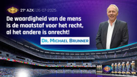 21e AZK – Dr. Michael Brunner: De waardigheid van de mens is de maatstaf voor het recht, al het andere is onrecht!